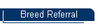Breed Referral